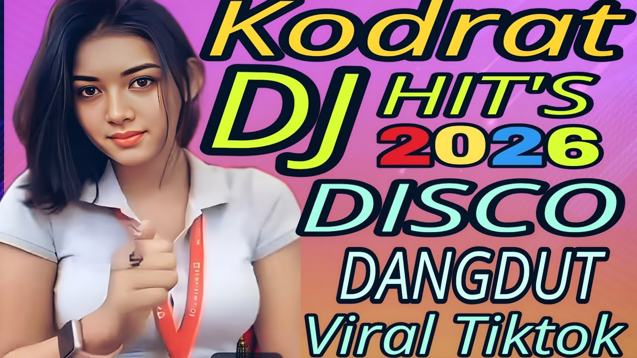 KODRAT 2‼️DJ DISCO DANGDUT  REMIX TRENDING VIRAL TIKTOK  2026