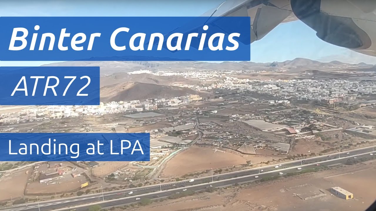 Landing at Gran Canaria | Canarias Airlines (Binter Canarias) ATR72-600 | 17.05.2022