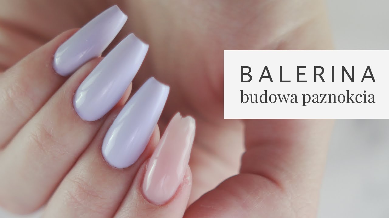 Przedłużanie Paznokci Żelem | Kształt Balerina / Trumienka | Cz. 2: Budowa Paznokcia