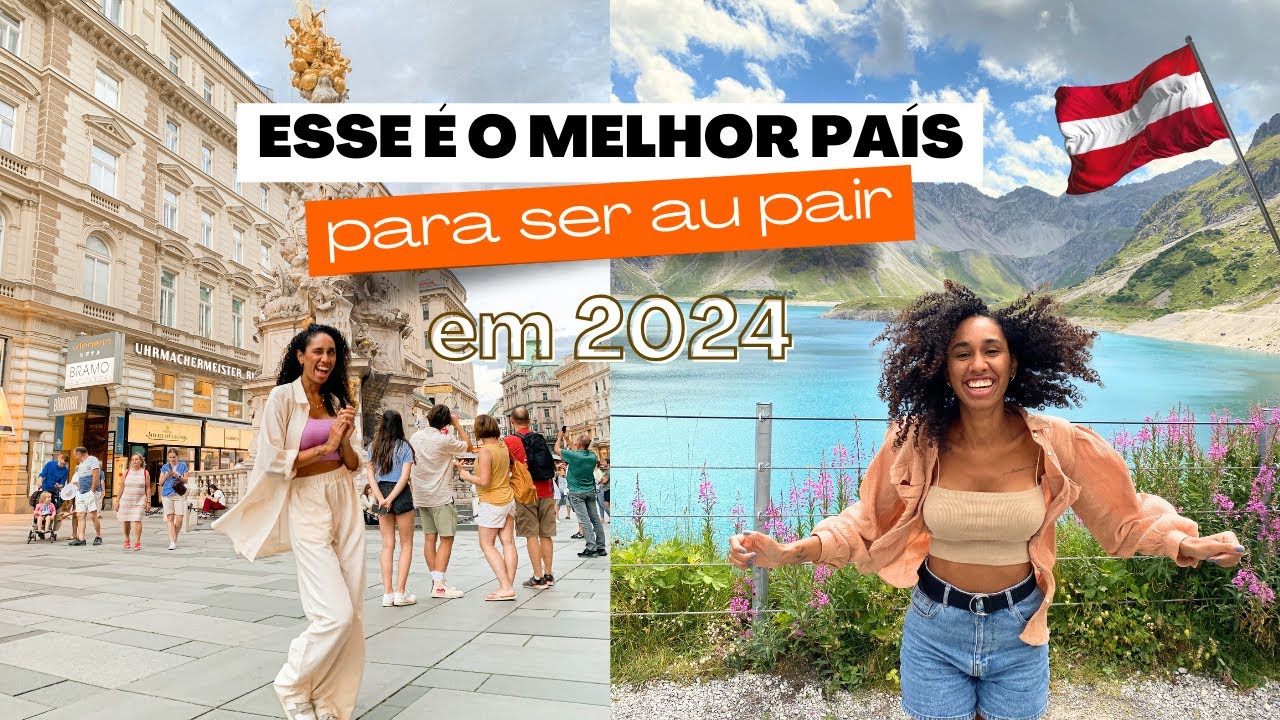 esse é o melhor país para ser au pair em 2024 | você já ouviu falar da Áustria? 🇦🇹