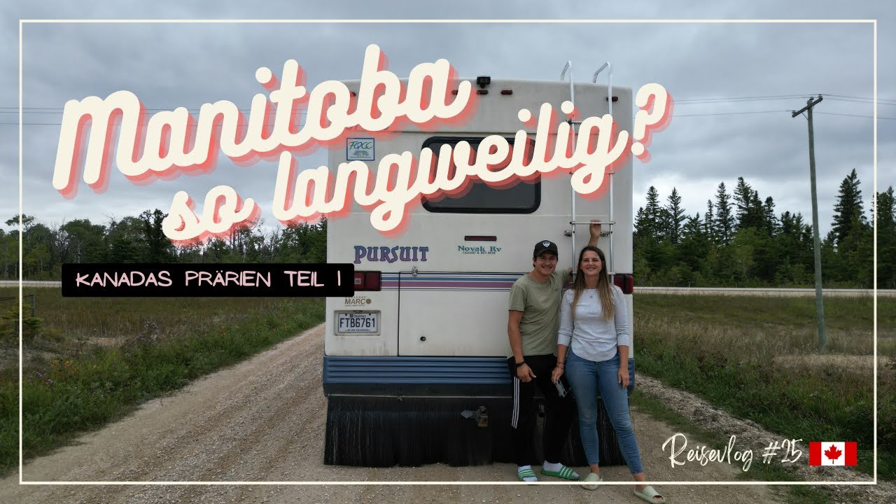 UNENDLICHE Weiten - was hat MANITOBA noch zu bieten? | Kanadas Pr&auml;rien Teil I | Reisevlog #25