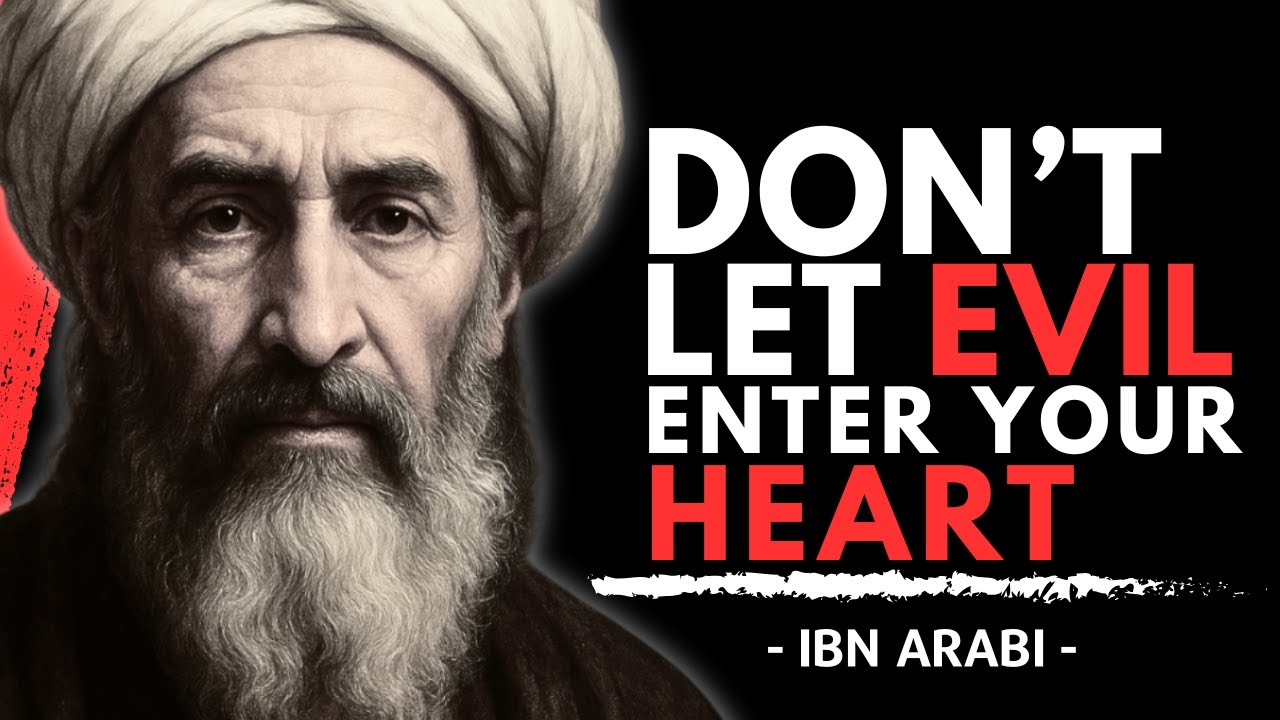 How To Protect Your Soul From Evil People  (Do This Before It&rsquo;s Too Late) | Ibn Arabi