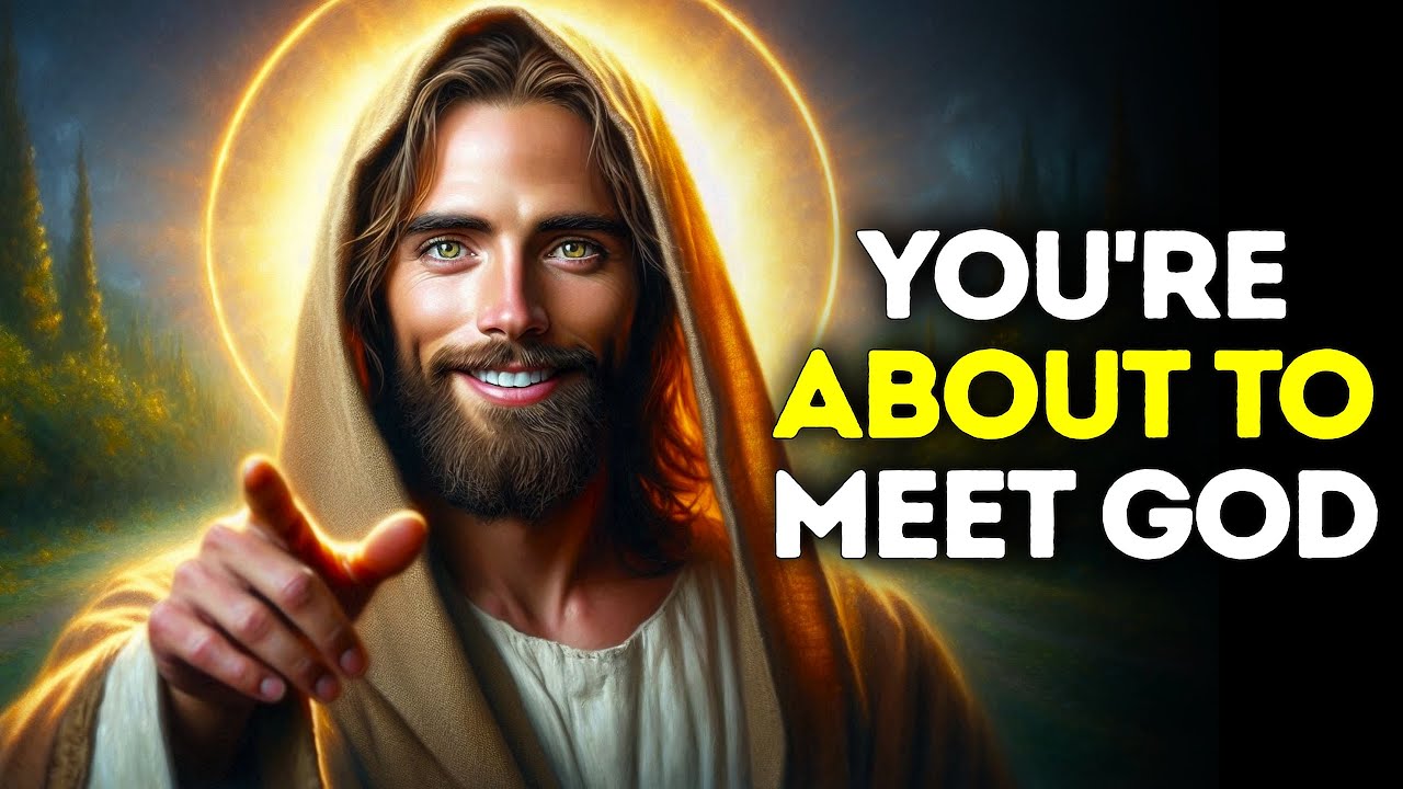 🔴God Says- YOU ARE ABOUT TO MEET GOD... | Gods Message Today | God's Message Now For You Today