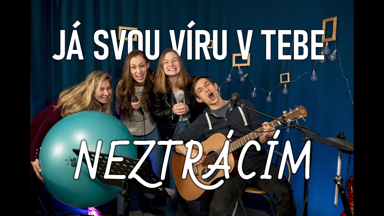 Já svou víru v Tebe neztrácím
