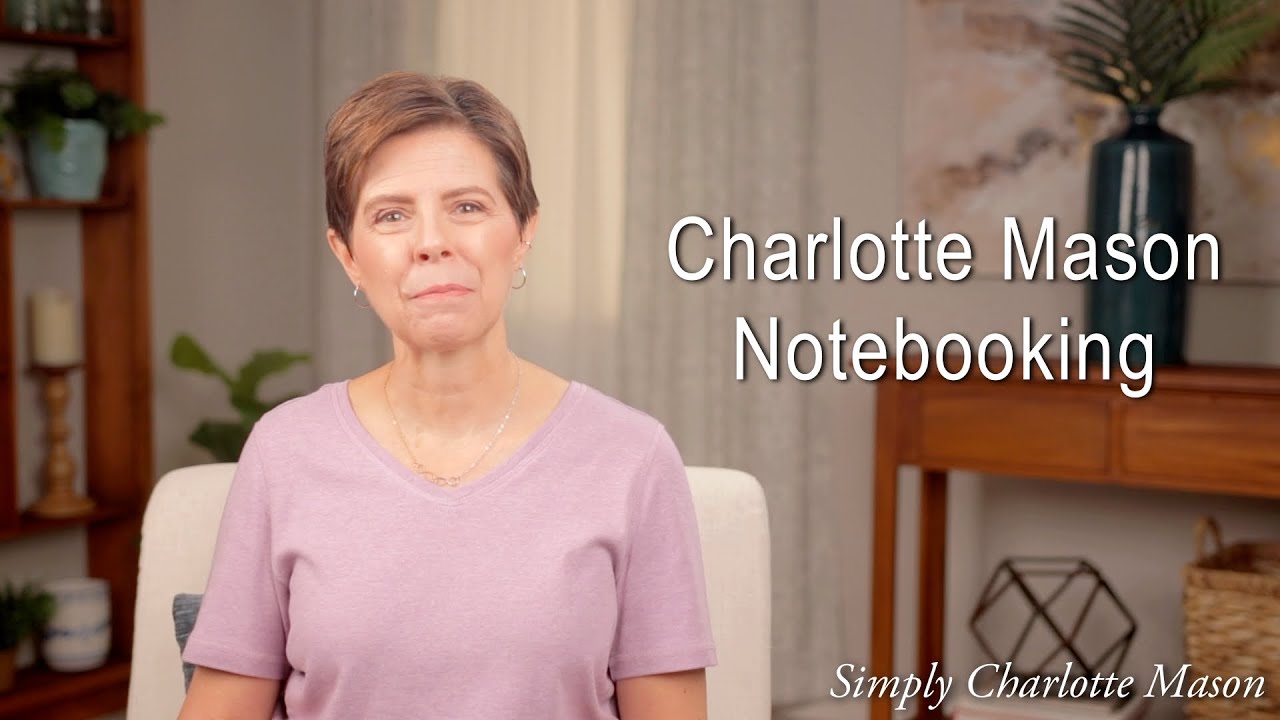 Charlotte Mason Notebooking