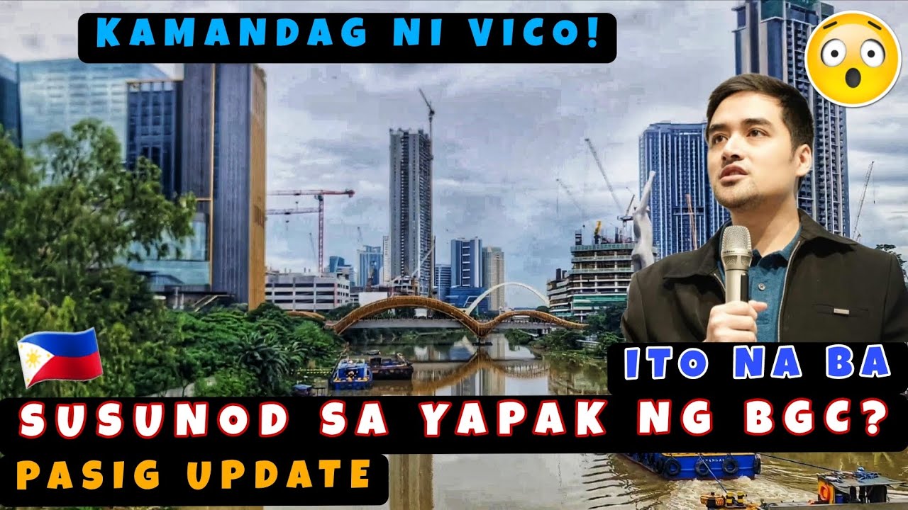 Ito na ba ang Susunod sa Yapak ng BGC? Super Modern Business District sa Pasig Itinatayo na! 🇵🇭