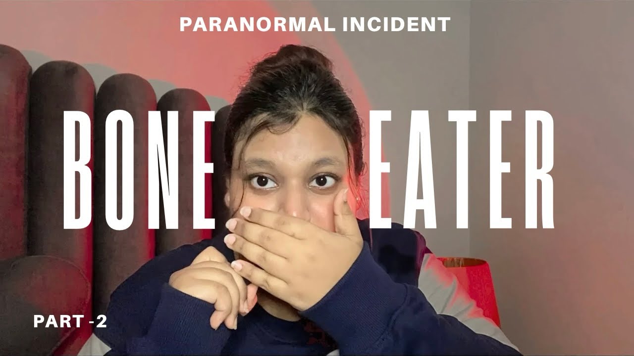 The 3:00 AM Hunger : The Bone Eater Story Time | Part -2 | Zoya Shariff |