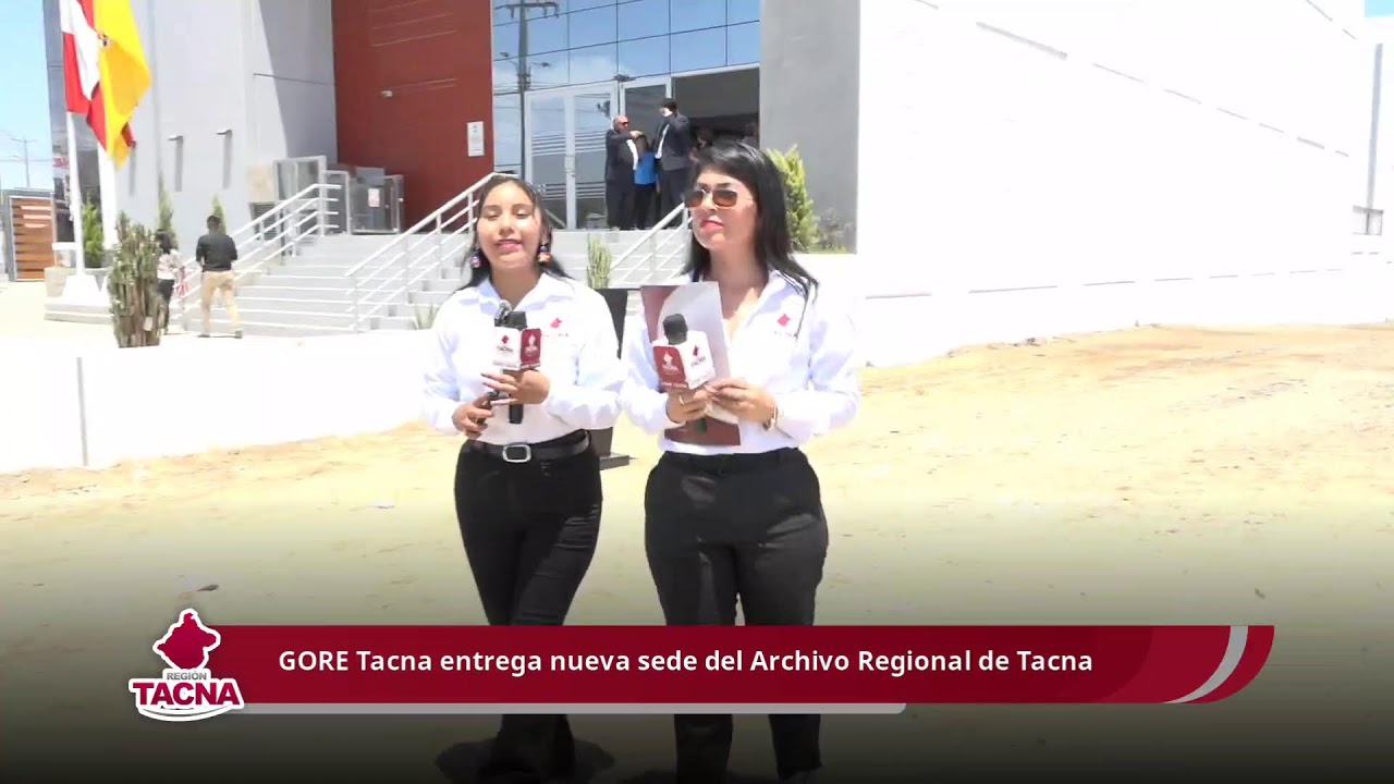 #EnVivo | GORE Tacna entrega nueva sede del Archivo Regional de Tacna