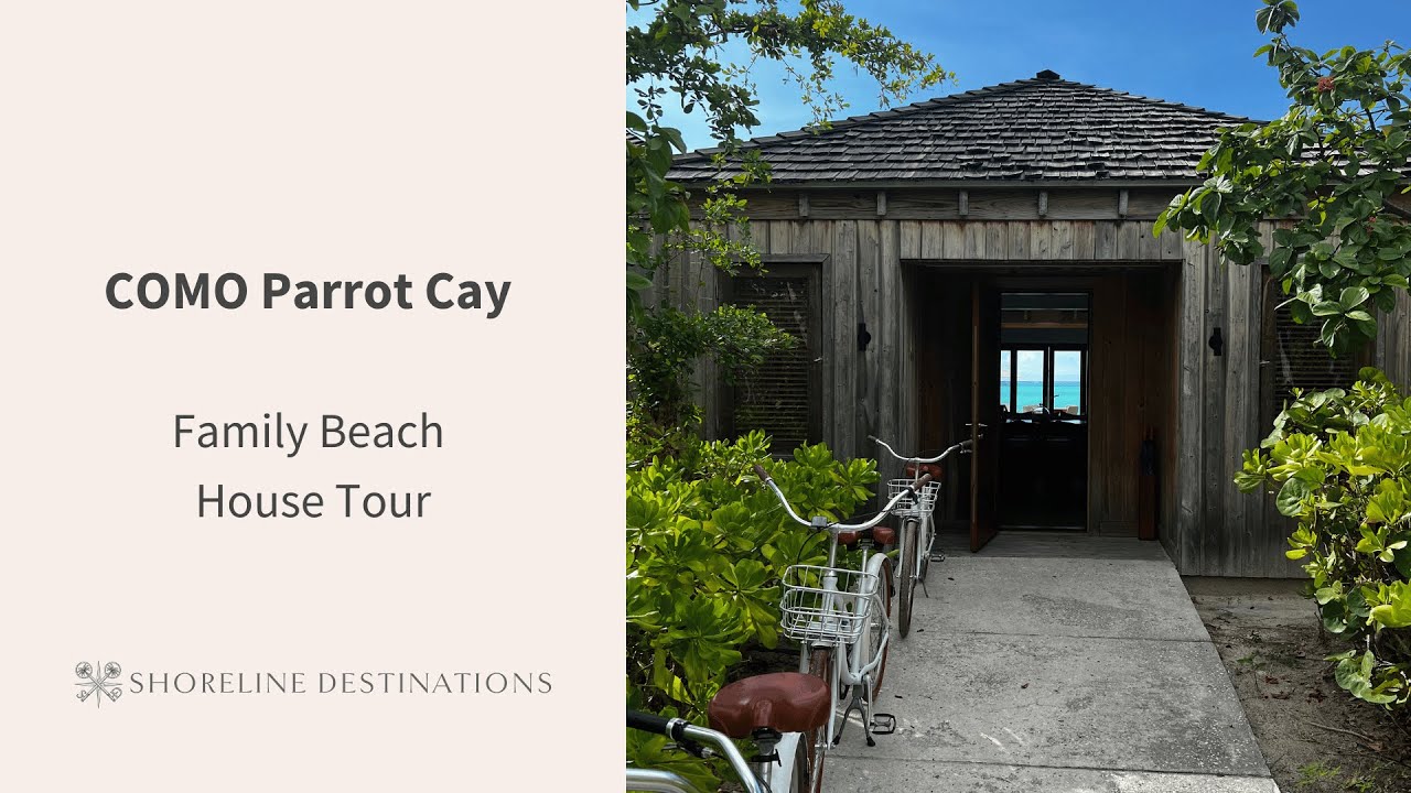 Como Parrot Cay Family Beach House Tour | Shoreline Destinations