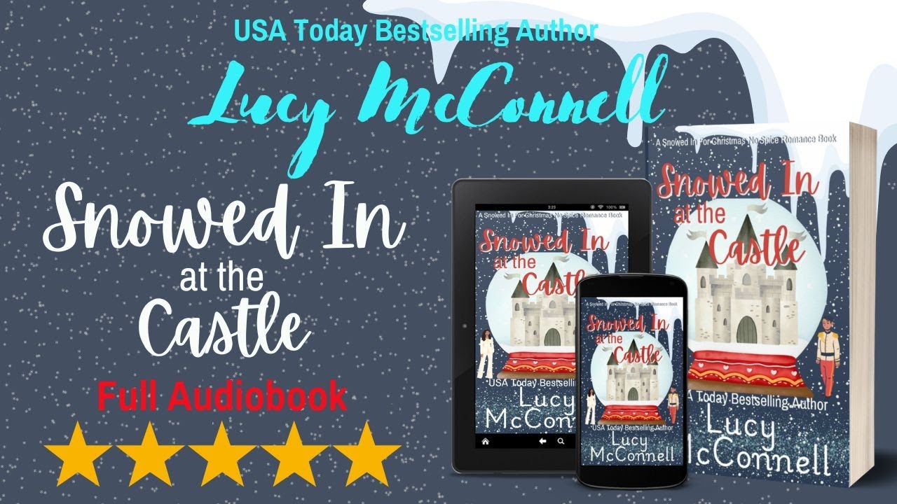 Snowed In at the Castle ❄️👑 | Royal Christmas Romance Audiobook | Lucy McConnell