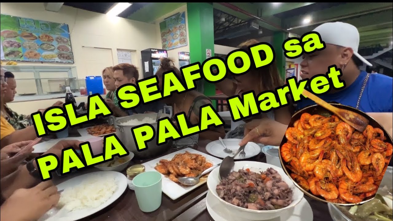 Huling Dinner sa Bacolod ISLA Seafoods at Pala Pala Seafood Market