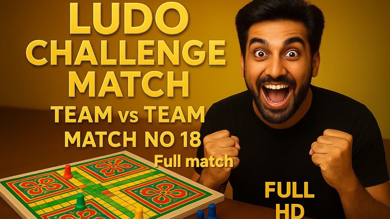 Ludo challenge game match Team vs match no 18 full video 