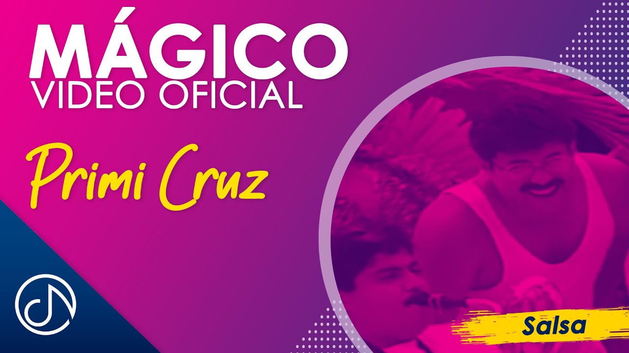 Magico 🧙🏻&zwj;♂️- Primi Cruz [Video Oficial]