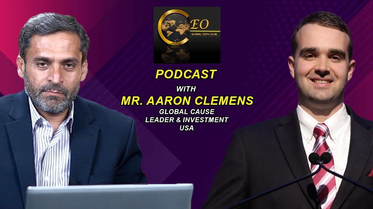 Global CEOs Club Podcast with Mr. Aaron Clemens