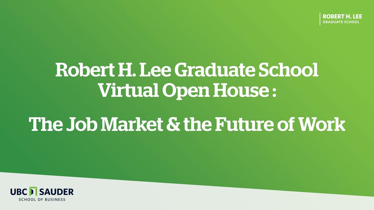 UBC Sauder Virtual Open House Highlights: The Job Market & the Future of Work (Keynote)