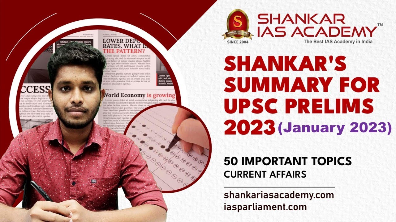 Important Current Affairs Topics (Shankar's Summary) - January 2023 || UPSC Prelims 2023 || SIA