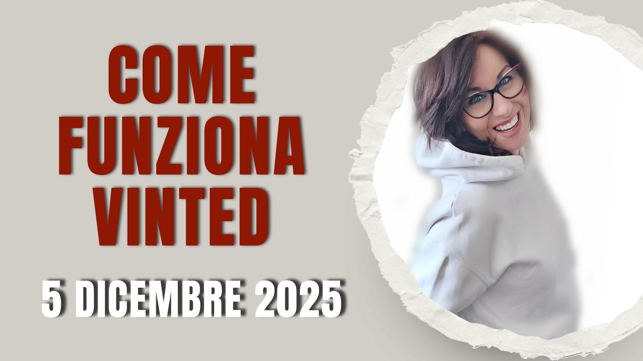 COME FUNZIONA VINTED - 5 dicembre 2025