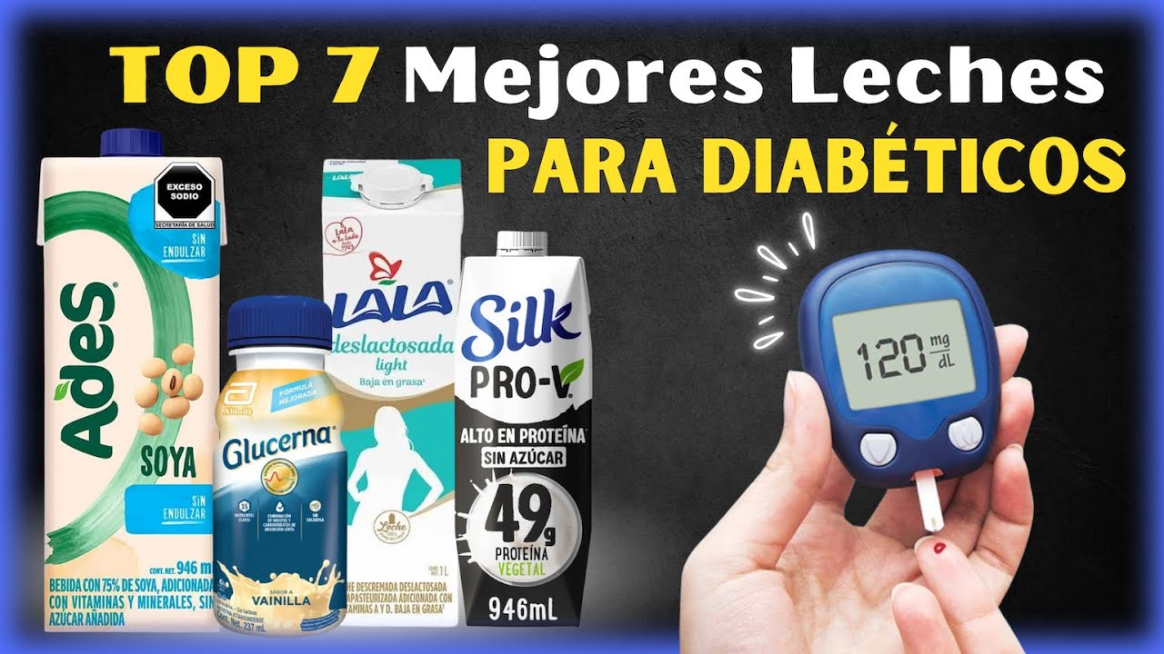 🚨 &iexcl;NO COMPRES LECHE NORMAL si eres DIAB&Eacute;TICO! TOP 7 LECHES que S&Iacute; puedes TOMAR (2025)🥛💙