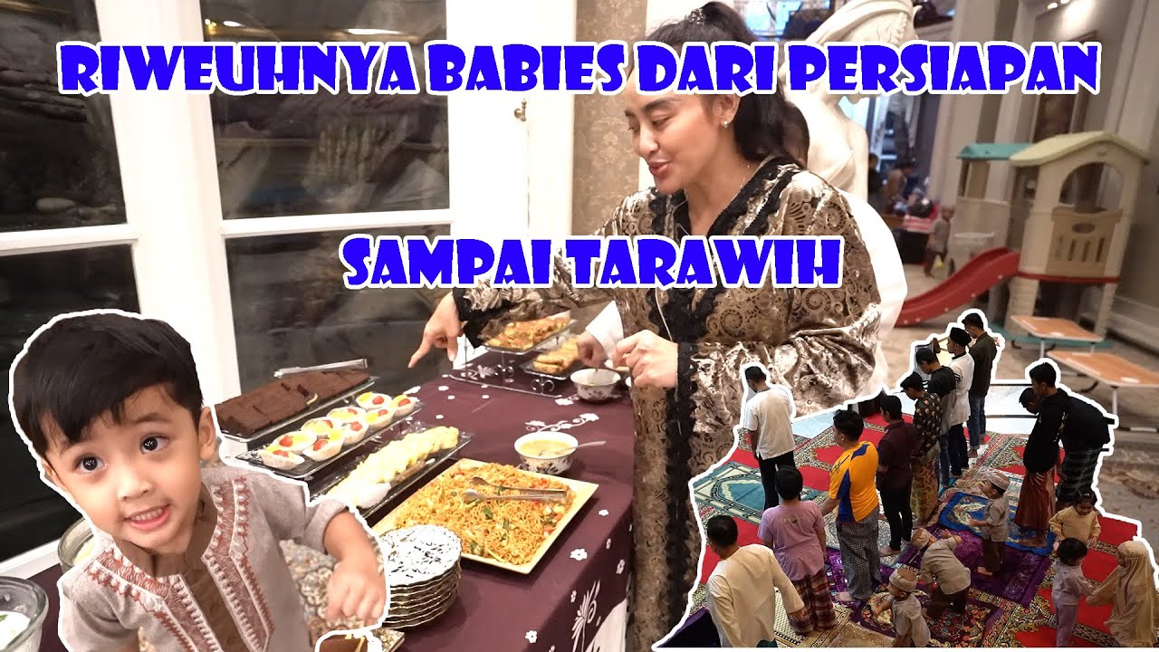 RIWEUH NYA BABIES SETIAP BUKA PUASA!?