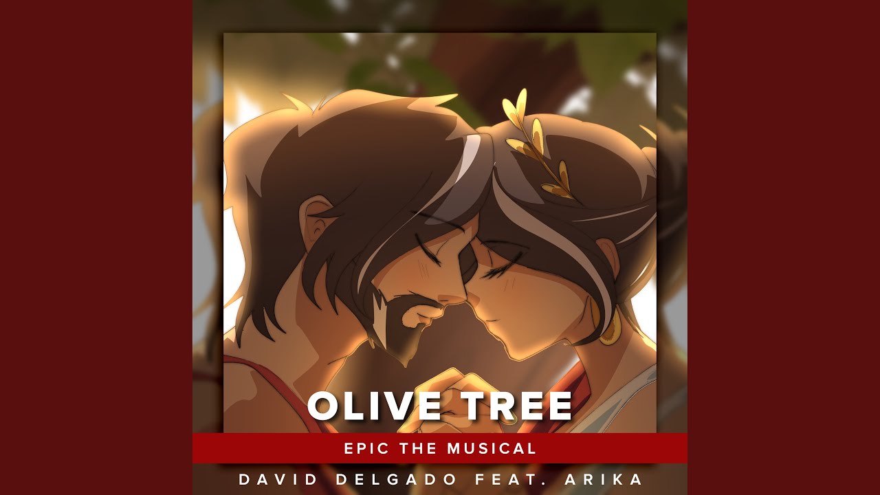 Olive Tree (Epic The Musical Cut Song) Full Version