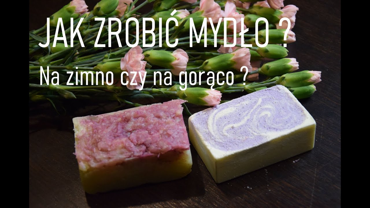 Mydło na zimno vs na gorąco