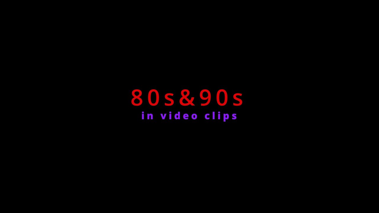 80s&90s in video clips