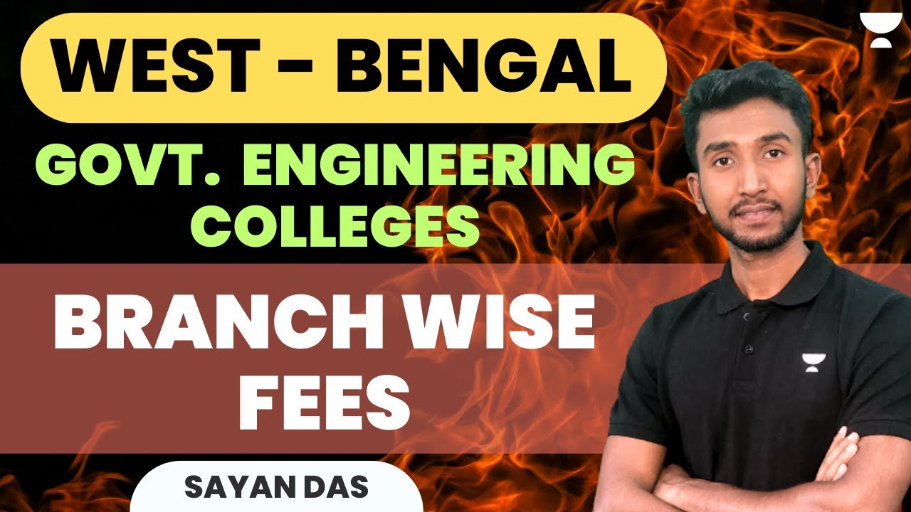 West Bengal Government Engineering College | Fees | WBJEE 2023 | WBJEE 2024 | Branch Wise FEES