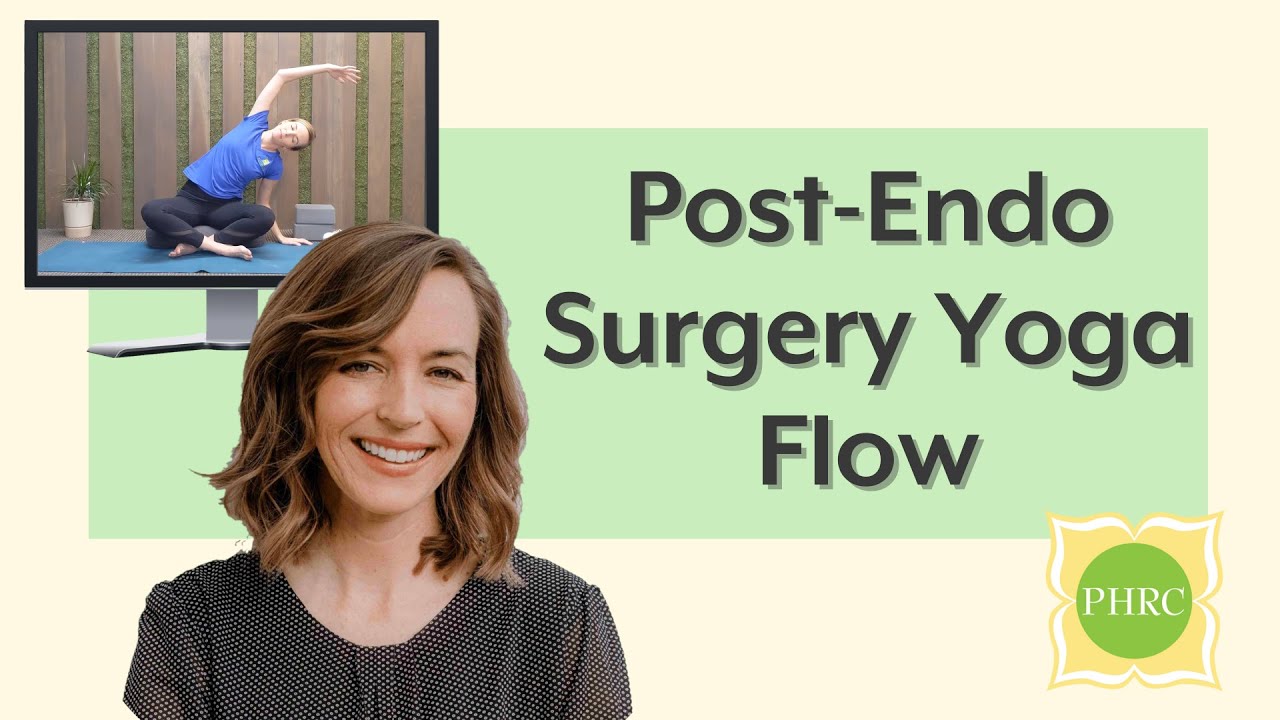 Yoga Flow for Post Laparoscopic Surgery for Endometriosis | Pelvic Health & Rehabilitation Center