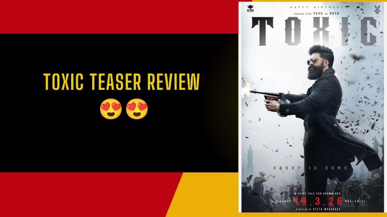 Happy Birthday Rocking Star Yash|Toxic:Introducing Raya|Geetu Mohandas|KVN Productions|Review|Tara S