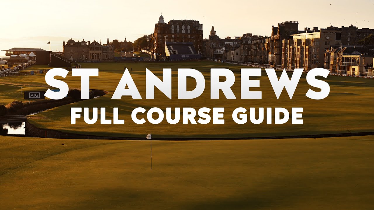 📍 St Andrews FULL COURSE GUIDE | AIG Women's Open