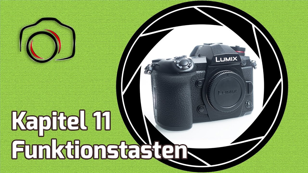 💡 Lumix G9 Masterclass Tutorial 11 - Die Funktionstasten