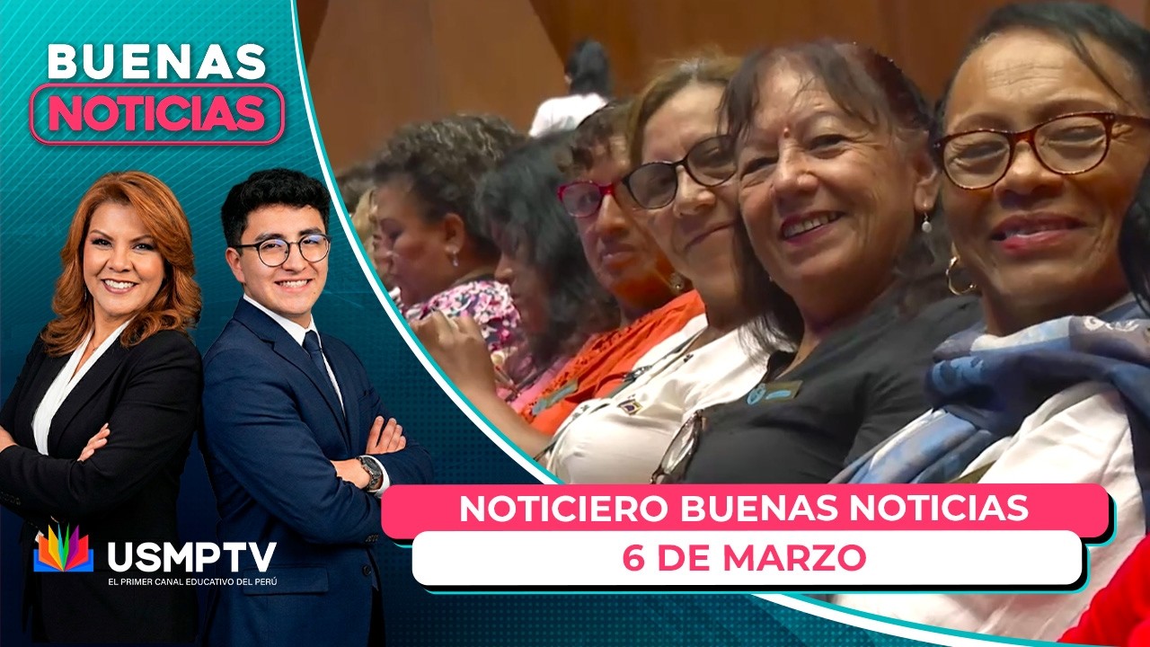 NOTICIERO BUENAS NOTICIAS: EMPRENDIMIENTOS FEMENINOS, CÁTEDRA ELECTORAL, REENCUENTRO EGRESADOS Y MÁS