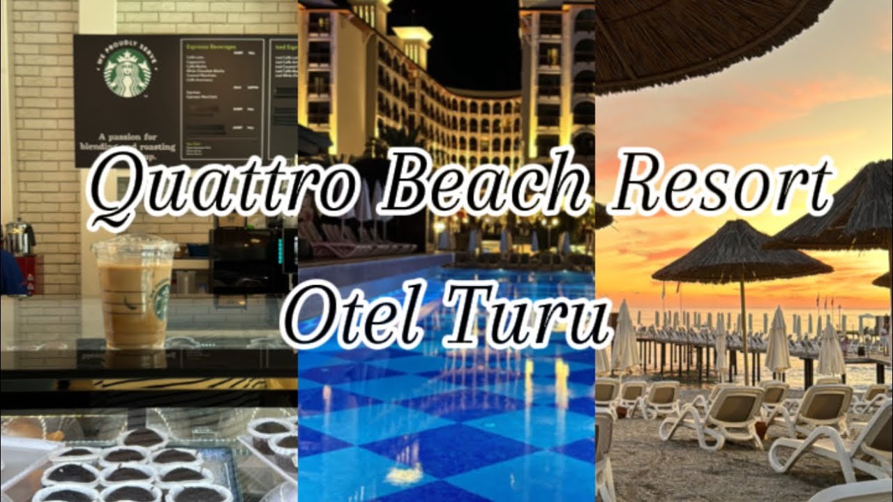 Quattro Beach Resort & Spa Otel Turu 2025 / Alanya Antalya