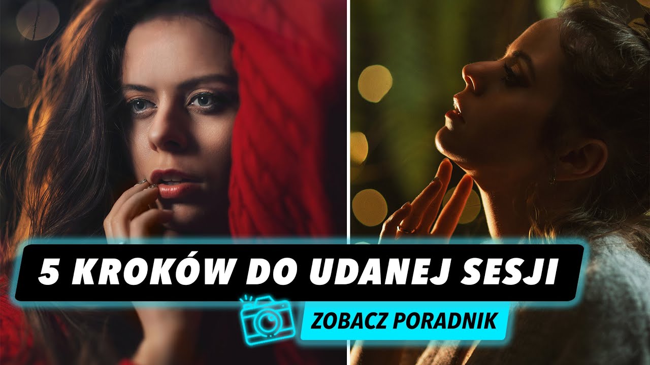 Sekrety Pewnego Fotografa: 5 Krok&oacute;w do Udanej Sesji
