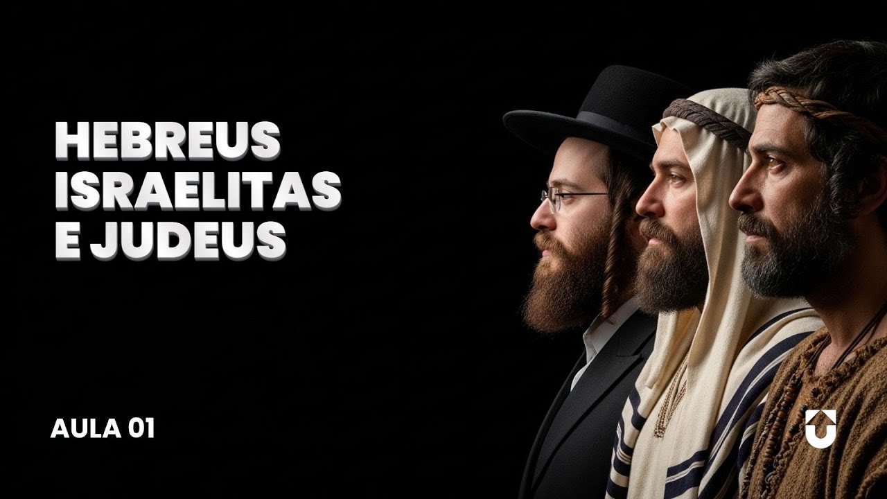 Hebreus, Israelitas e Judeus