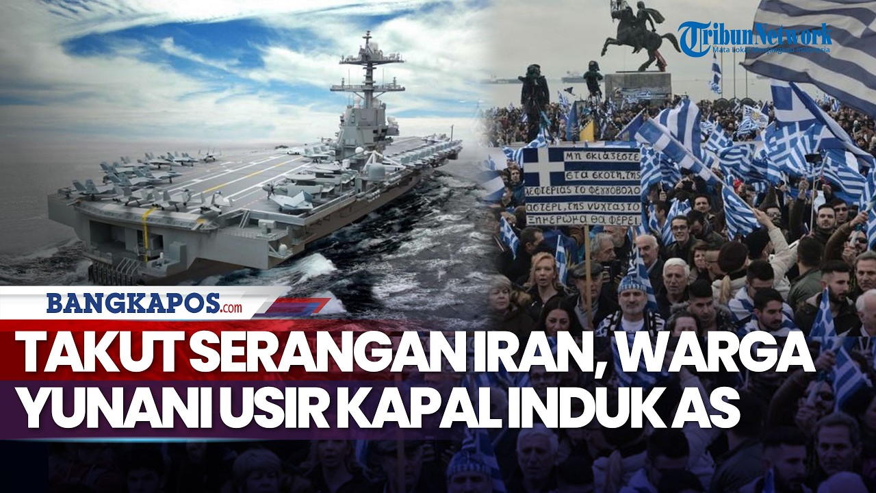 Warga Pulau Kreta Usir Kapal Induk AS di Yunani Takut Kena Imbas Serangan Iran