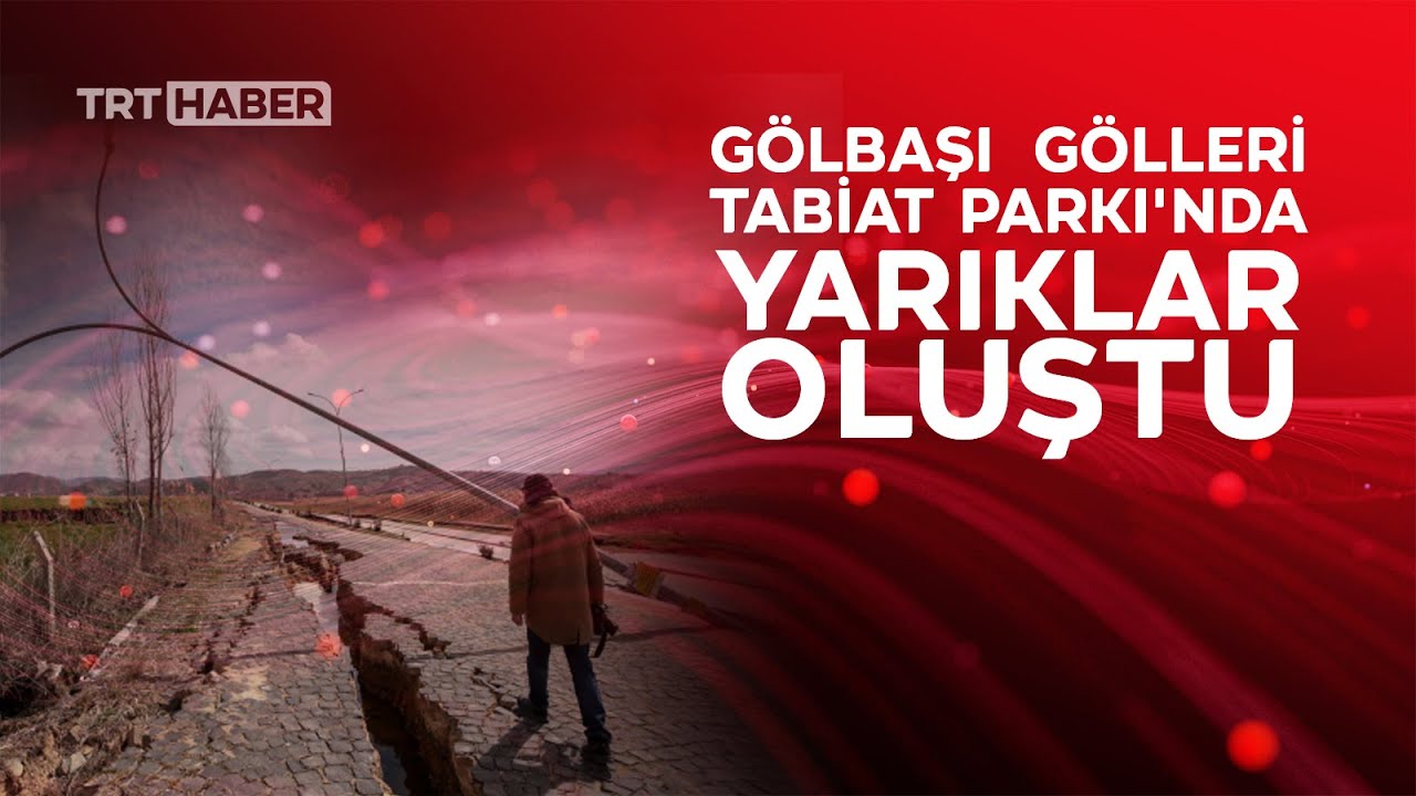 Gölbaşı Gölleri Tabiat Parkı'nda depremin hasarı havadan görüntülendi