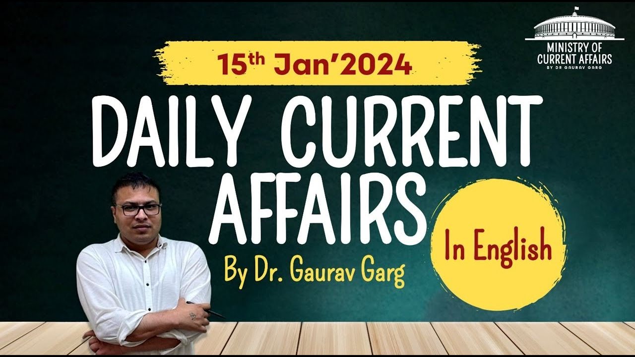 Best 300 current affairs 2024 by Dr Gaurav Garg in English - How to study current affairs 2024?