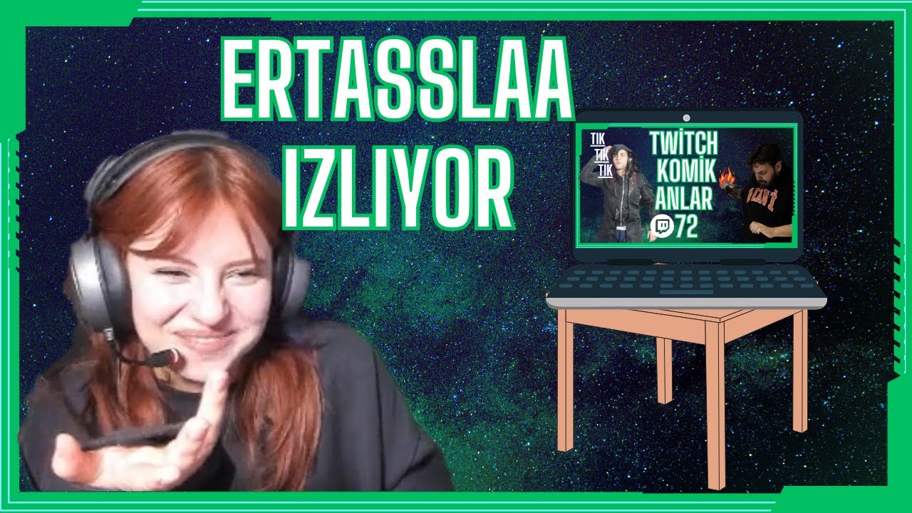 @Ertassla İzliyor 