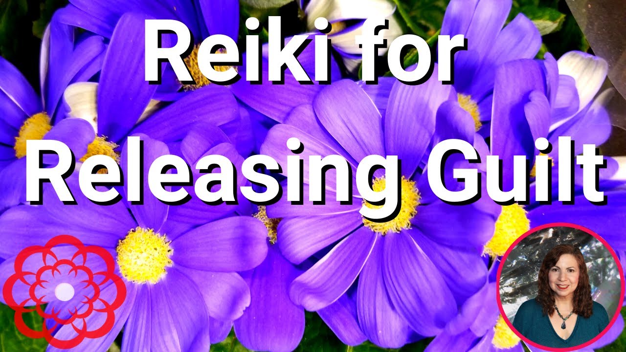 Reiki for Releasing Guilt 💮