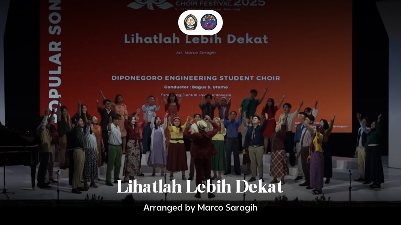 PSMT UNDIP - Lihatlah Lebih Dekat (Arranged by Marco Saragih) | Aksa Swara Indonesia 2025