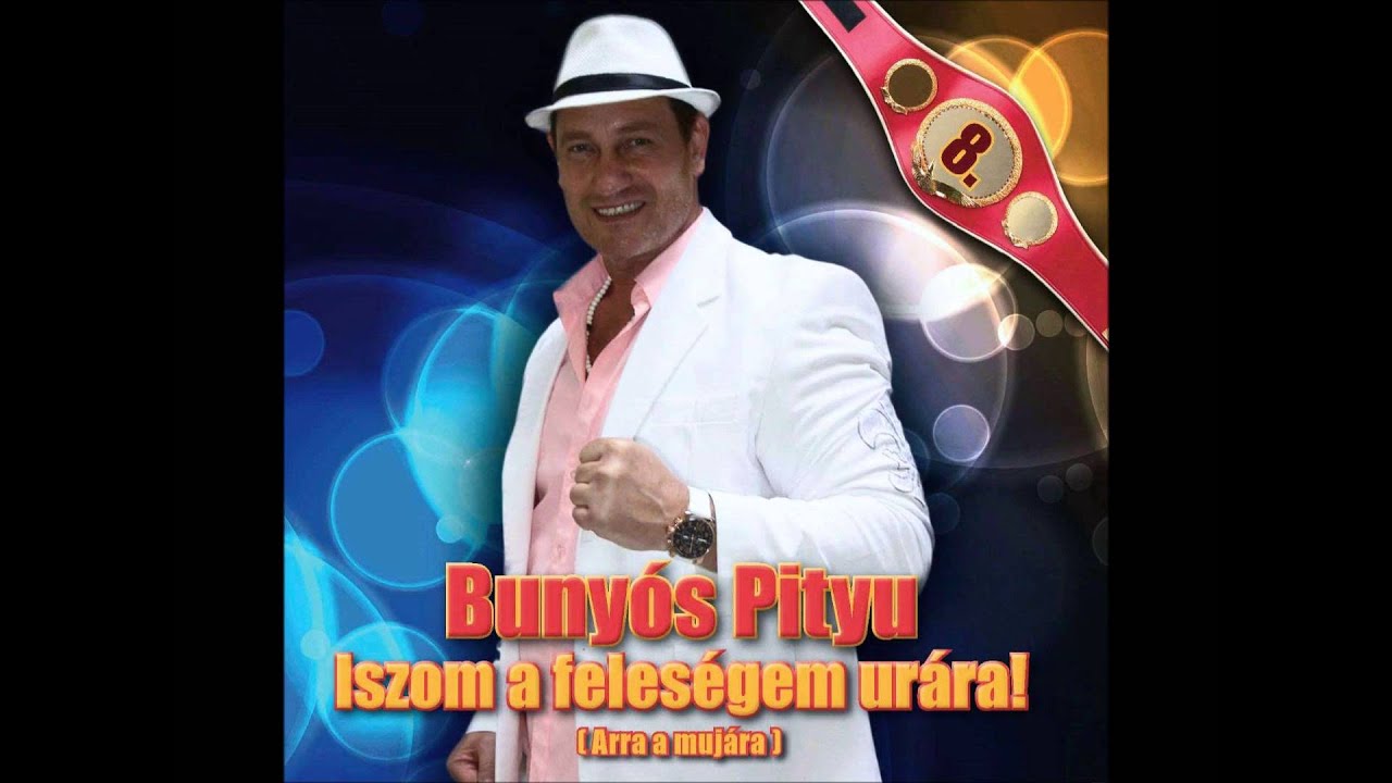 Bunyós Pityu - Nem maradt egy árva fillérem