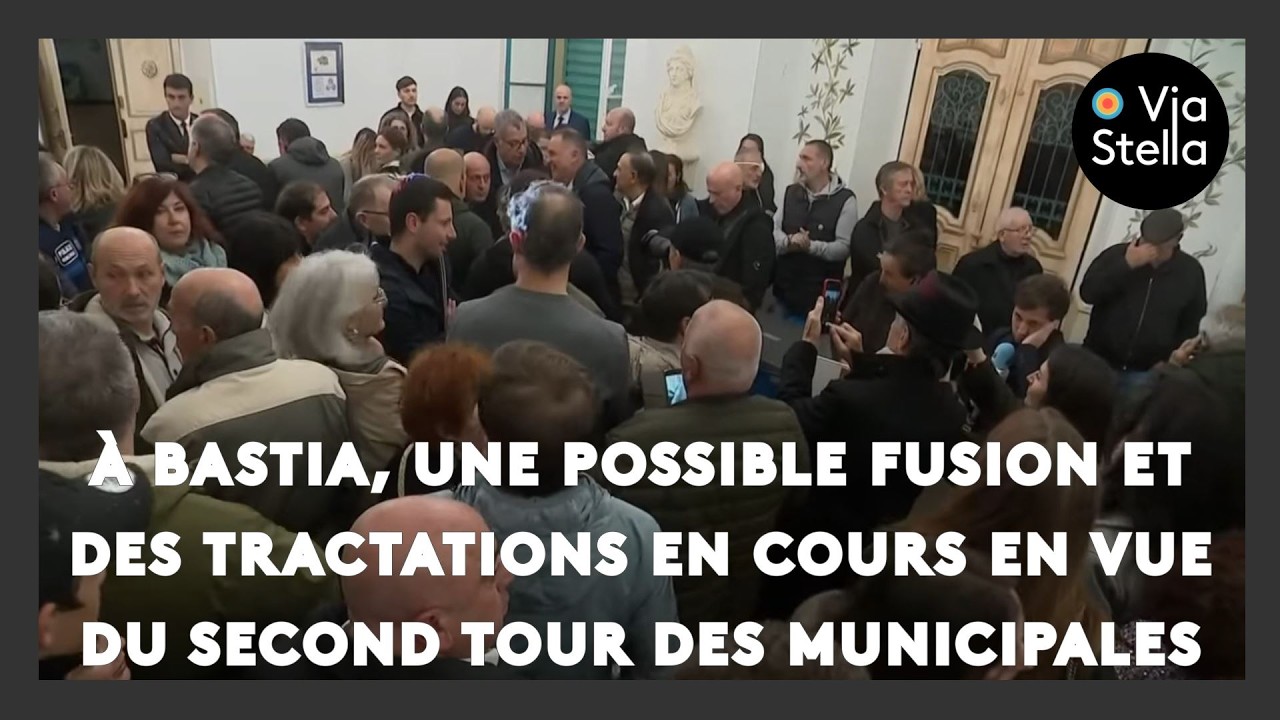 À Bastia, une possible fusion et des tractations en cours en vue du second tour des municipales