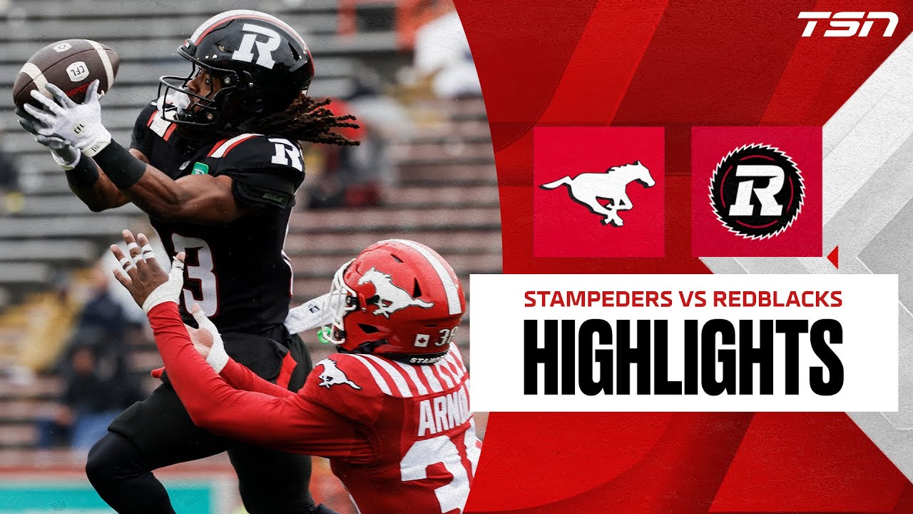 CFL WEEK 3: Ottawa Redblacks vs. Calgary Stampeders | FULL HIGHLIGHTS