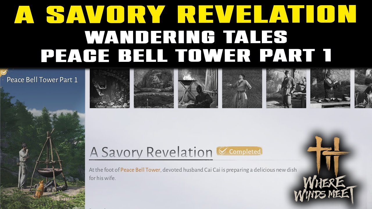 Wandering Tales Peace Bell Tower Part 1: A Savory Revelation Guide | Where Winds Meet