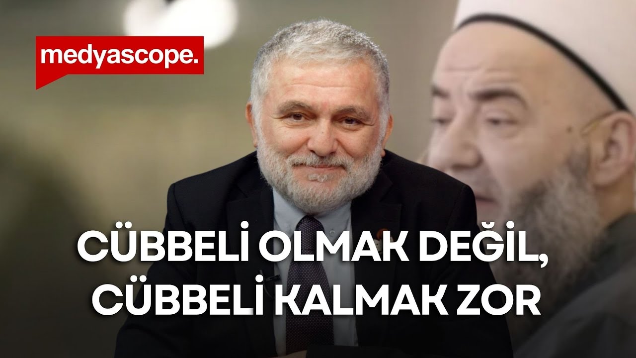 Cübbeli olmak değil, Cübbeli kalmak zor | Ruşen Çakır yorumluyor