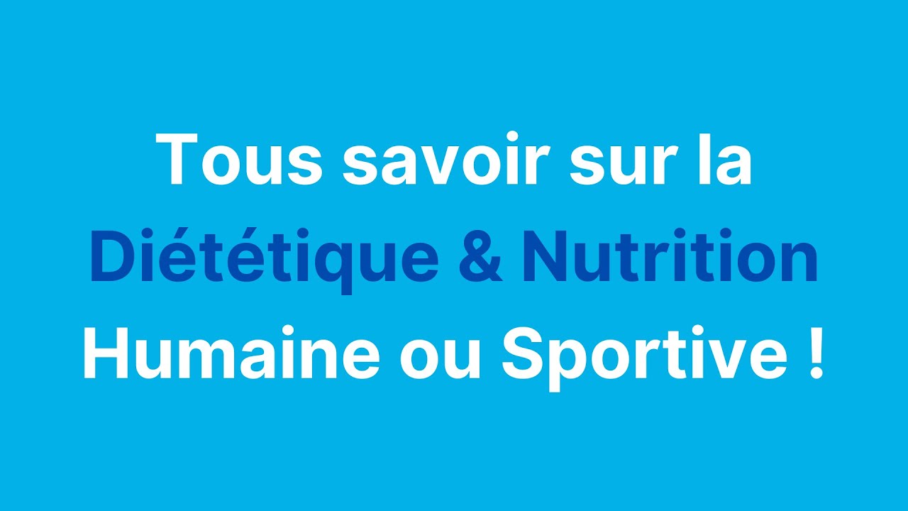 Diplômes et métiers en Diététique & Nutrition Humaine ou Sportive - avec Aldrick Allal - Mai 2020