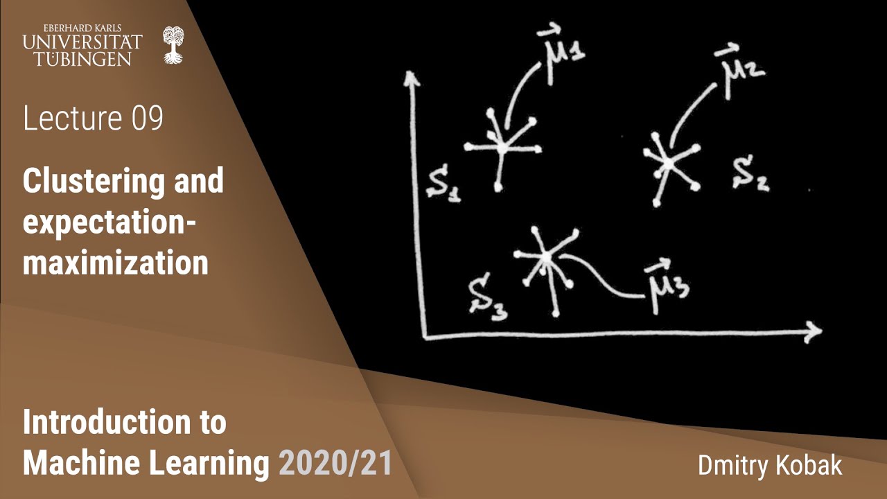 Introduction to Machine Learning - 09 - Clustering and expectation-maximization