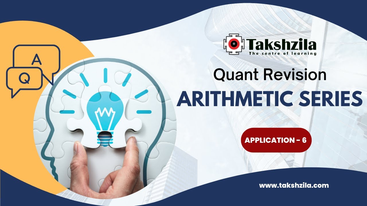 Arithmetic Revision Series | Application -6 | Takshzila | CAT 2022