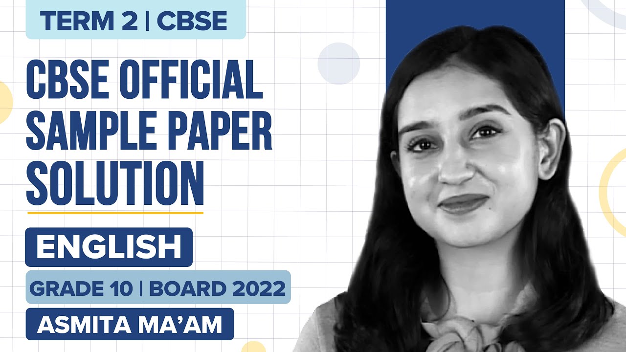 CBSE Class 10 Official English Sample Paper Solution Term-2 (2021-22) | CBSE Class 10 Board Exams